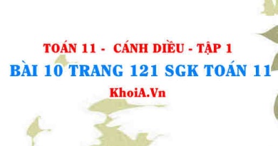 Bài 10 trang 121 SGK Toán 11 tập 1 Cánh Diều